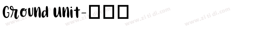 Ground Unit字体转换